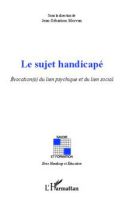 couverture du livre le sujet handicapé sous la direction de J.S Morvan
